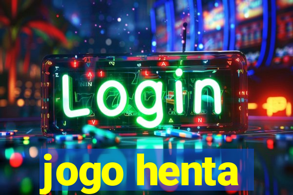 jogo henta